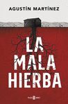 LA MALA HIERBA