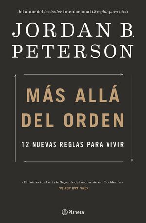 MÁS ALLÁ DEL ORDEN. 12 NUEVAS REGLAS PARA VIVIR