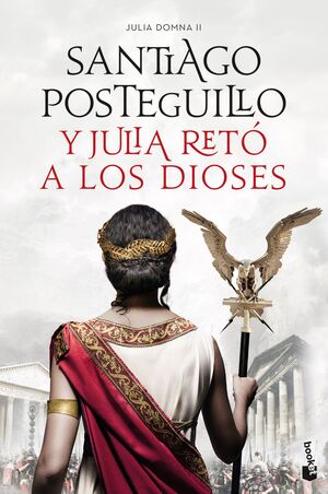 Y JULIA RETÓ A LOS DIOSES. JULIA DOMNA II