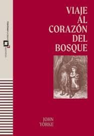 VIAJE AL CORAZÓN DEL BOSQUE