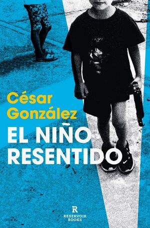 EL NIÑO RESENTIDO