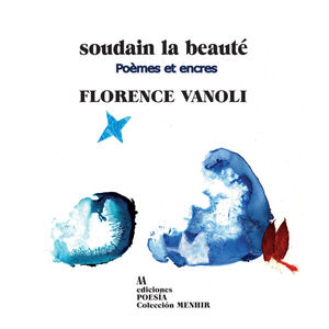 DE REPENTE LA BELLEZA / SOUDAIN LA BEAUTÉ
