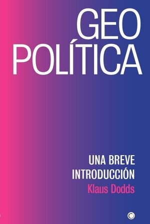 GEOPOLÍTICA. UNA BREVE INTRODUCCIÓN