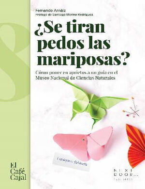 ¿SE TIRAN PEDOS LAS MARIPOSAS?