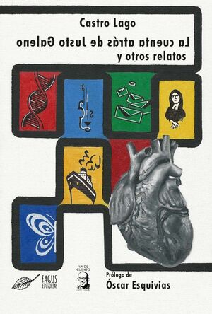 LA CUENTA ATRÁS DE JUSTO GALENO Y OTROS RELATOS