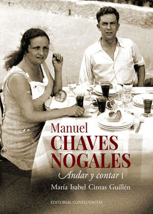 MANUEL CHAVES NOGALES I. ANDAR Y CONTAR I
