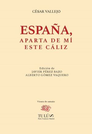 ESPAÑA, APARTA DE MI ESE CÁLIZ