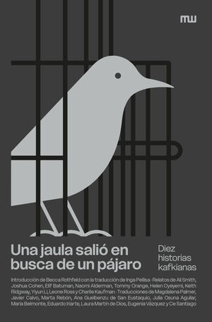 UNA JAULA SALIÓ EN BUSCA DE UN PÁJARO