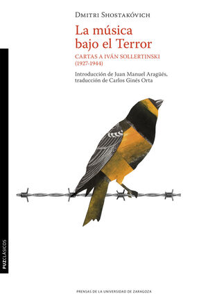 LA MÚSICA BAJO EL TERROR. CARTAS A IVÁN SOLLERTINSKI (1927-1944)