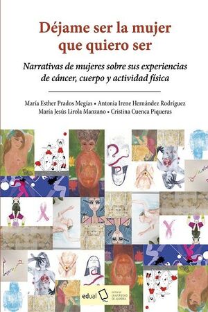 DÉJAME SER LA MUJER QUE QUIERO SER