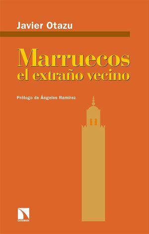 MARRUECOS, EL EXTRAÑO VECINO