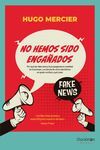 NO HEMOS SIDO ENGAÑADOS