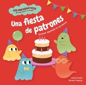 UNA FIESTA DE PATRONES
