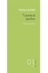 CANCIONES DE JUAN PERRO