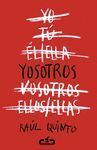 YOSOTROS (CABALLO DE TROYA 2015, 3)