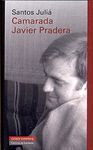 CAMARADA JAVIER PRADERA