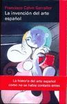 LA INVENCIÓN DEL ARTE ESPAÑOL