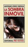 LA SOMBRA INMÓVIL