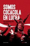 SOMOS COCACOLAENLUCHA. UNA AUTOBIOGRAFÍA COLECTIVA