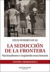 LA SEDUCCIÓN DE LA FRONTERA