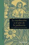 LA MEDITACIÓN Y EL ARTE DE LA JARDINERÍA