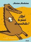 ¿QUÉ LE PASÓ AL COCODRILO?