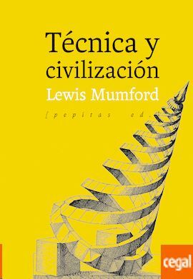 TÉCNICA Y CIVILIZACIÓN