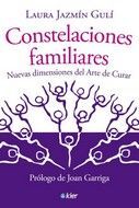 CONSTELACIONES FAMILIARES. NUEVAS DIMENSIONES DEL ARTE DE CURAR
