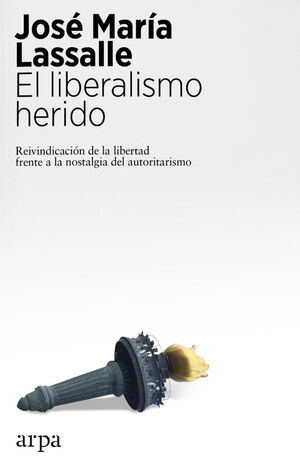 LIBERALISMO HERIDO, EL