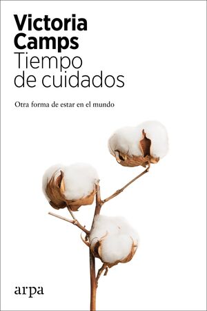 TIEMPO DE CUIDADOS. OTRA FORMA DE ESTAR EN EL MUNDO