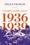 LA REPÚBLICA ESPAÑOLA EN GUERRA (1936-1939)