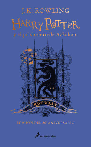 HARRY POTTER Y EL PRISIONERO DE AZKABAN (EDICIÓN RAVENCLAW DEL 20º ANIVERSARIO)