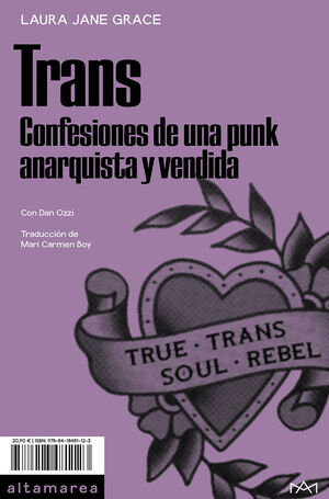 TRANS. CONFESIONES DE UNA PUNK ANARQUISTA Y VENDIDA