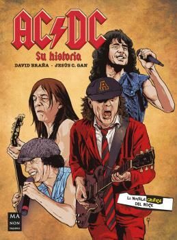 AC/DC (NOVELA GRÁFICA). SU HISTORIA
