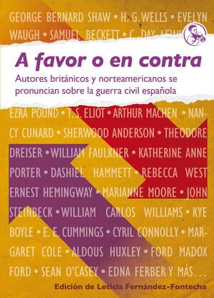 A FAVOR O EN CONTRA. AUTORES BRITÁNICOS Y NORTEAMERICANOS SE PRONUNCIAN SOBRE LA GUERRA CIVIL ESPAÑOL