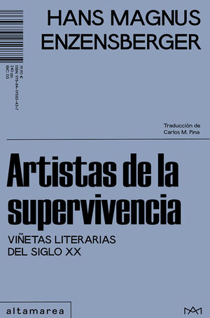 ARTISTAS DE LA SUPERVIVENCIA. VIÑETAS LITERARIAS DEL SIGLO XX
