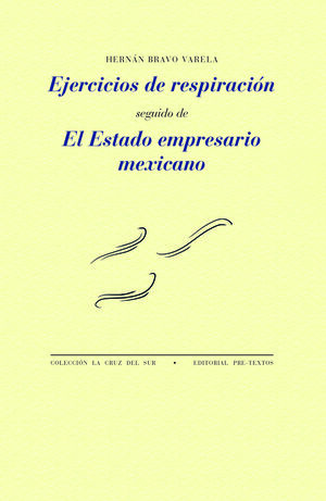 EJERCICIOS DE RESPIRACIÓN Y EL ESTADO EMPRESARIO MEXICANO