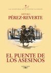 EL PUENTE DE LOS ASESINOS (LAS AVENTURAS DEL CAPITÁN ALATRISTE 7)