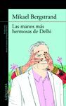 LAS MANOS MÁS HERMOSAS DE DELHI