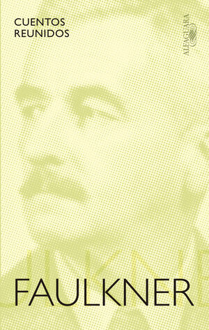 CUENTOS COMPLETOS WILLIAM FAULKNER