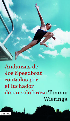 ANDANZAS DE JOE SPEEDBOAT CONTADAS POR EL LUCHADOR DE UN SOLO BRAZO.