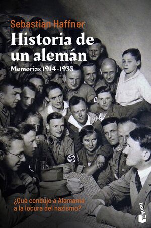 HISTORIA DE UN ALEMÁN. MEMORIAS 1914-1933