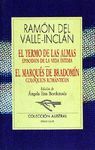 EL YERMO DE LAS ALMAS / EL MARQUÉS DE BRADOMÍN