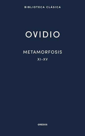 METAMORFOSIS XI-XV