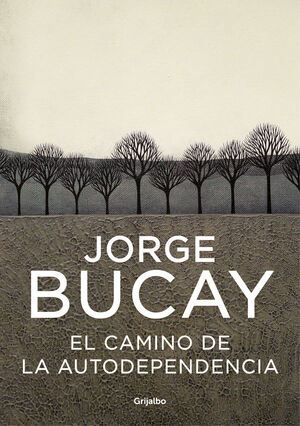 CAMINO DE LA AUTODEPENDENCIA,EL