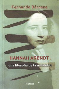HANNAH ARENDT UNA FILOSOFIA NATALIDAD
