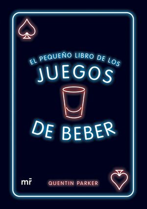 EL PEQUEÑO LIBRO DE LOS JUEGOS DE BEBER