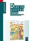 DIOS ES NUESTRO PADRE 1 N.ED