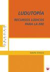 LUDOTOPIA RECURSOS LUDICOS PARA LA ERE