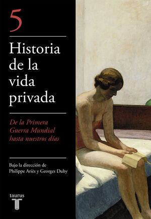 HA.DE LA VIDA PRIVADA 5 1ªGUERRA MUNDIAL HASTA NUESTROS DIAS